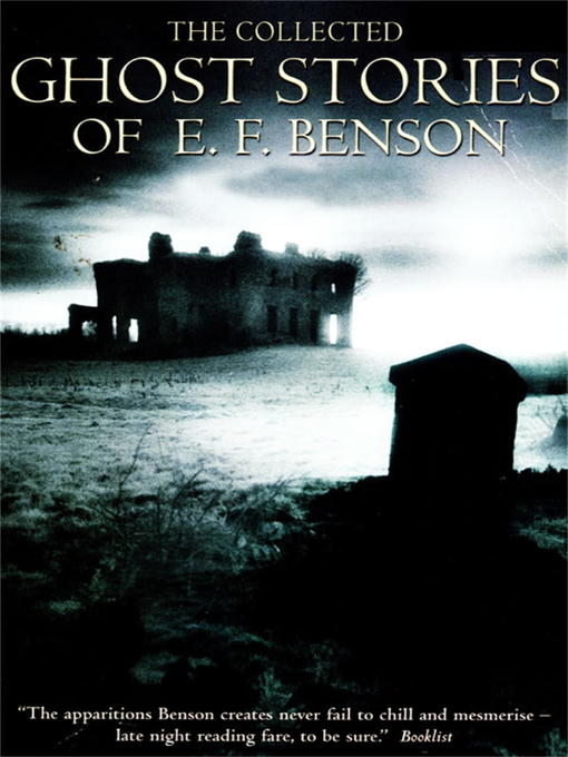 Title details for Collected Ghost Stories of E. F. Benson by E. F. Benson - Available